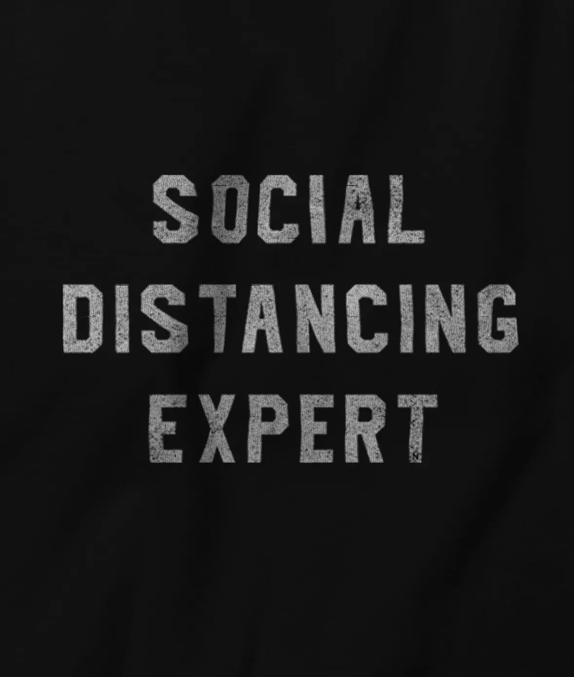 Men'S Ridiculously Soft 100% Cotton Graphic Tee | Social Distancing Expert | Nayked Apparel Outlet