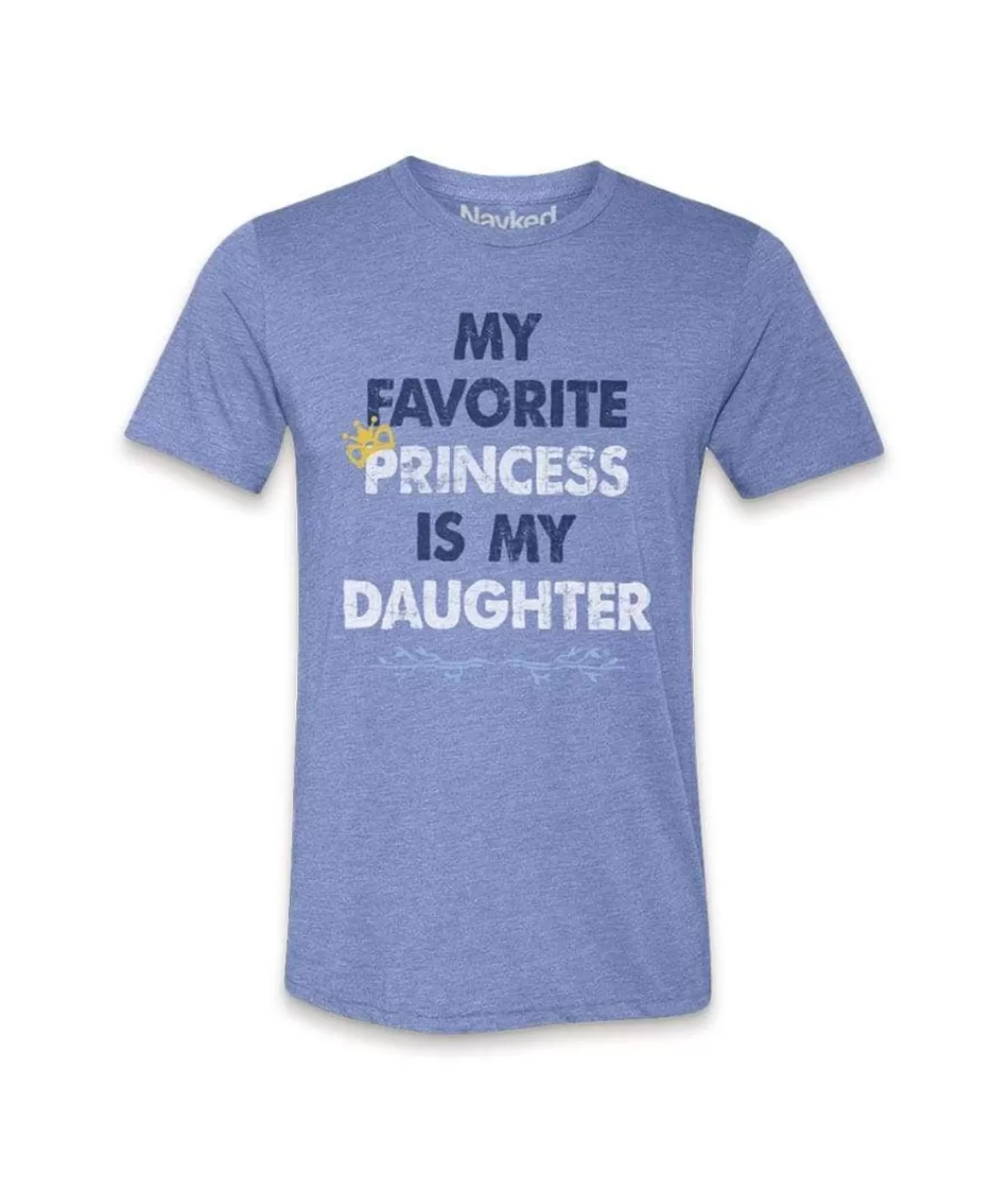 Men'S Ridiculously Soft Lightweight Graphic Tee | My Favorite Princess | Nayked Apparel Hot