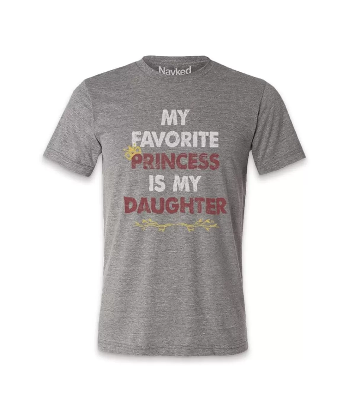 Men'S Ridiculously Soft Lightweight Graphic Tee | My Favorite Princess | Nayked Apparel Hot