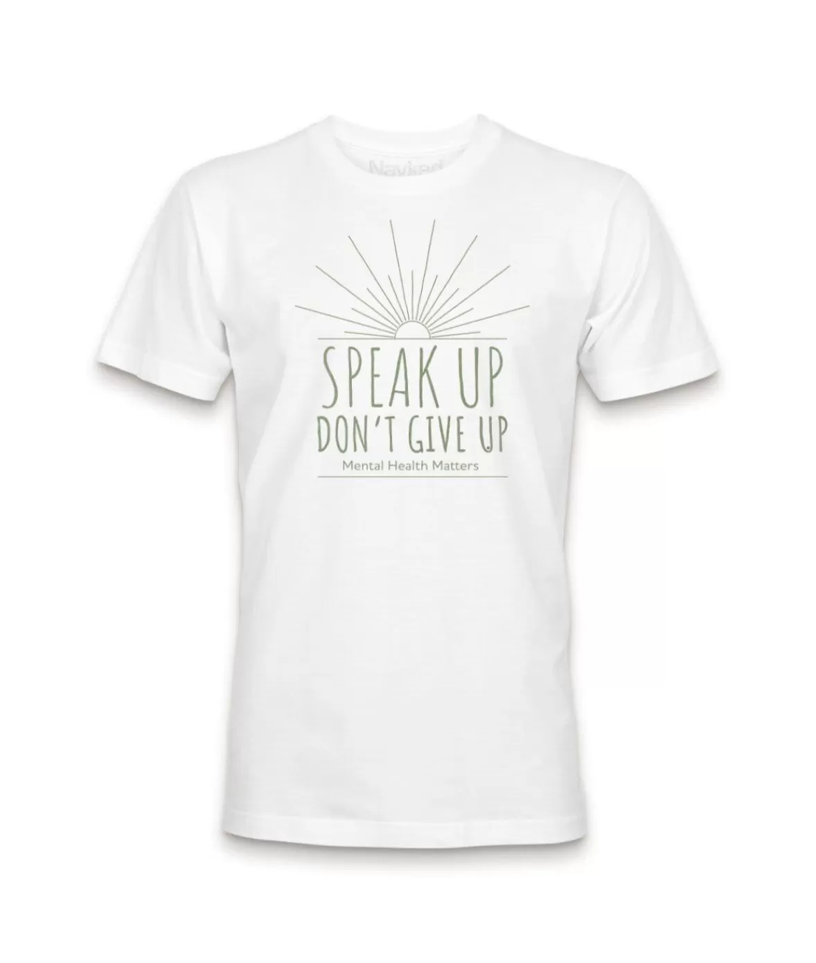 Ridiculously Soft Crew Neck Graphic T-Shirt | Speak Up Don'T Give Up Front Graphic | Nayked Apparel Outlet