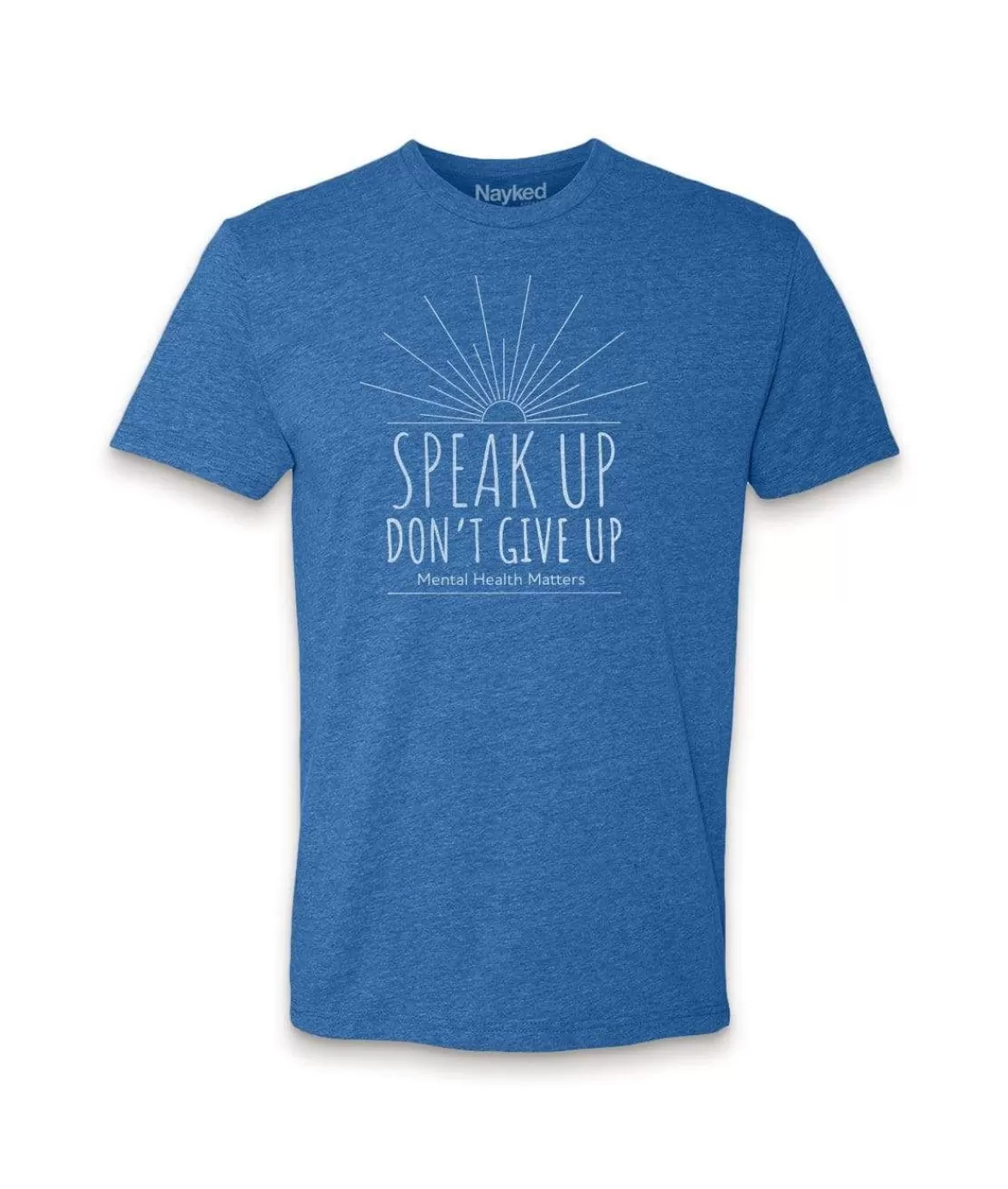 Ridiculously Soft Crew Neck Graphic T-Shirt | Speak Up Don'T Give Up Front Graphic | Nayked Apparel Fashion