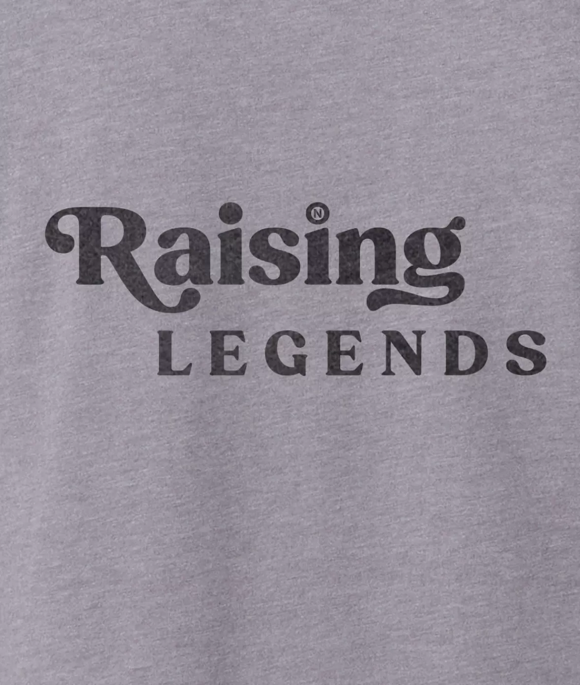 Ridiculously Soft Heather Sueded Graphic Tee | Raising Legends | Nayked Apparel Best Sale