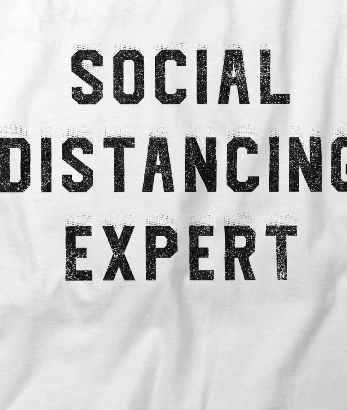 Women'S Ridiculously Soft 100% Cotton Graphic Tee | Social Distancing Expert | Nayked Apparel Outlet