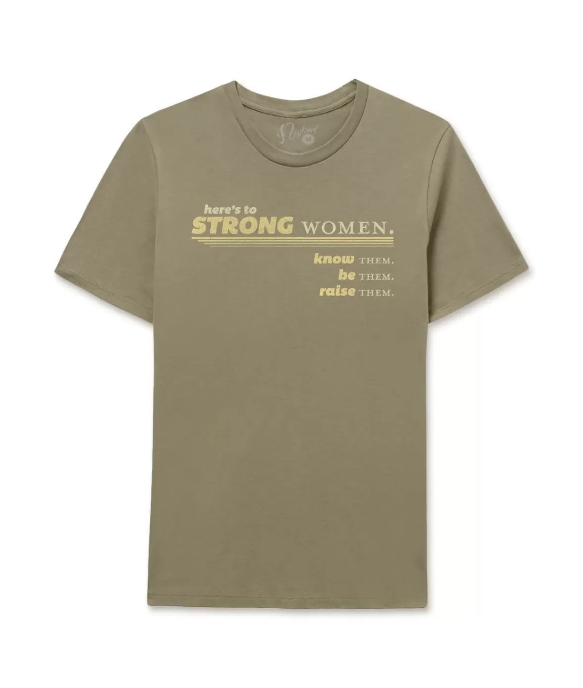 Women'S Ridiculously Soft Go-To Graphic Tee | Here'S To Strong Women | Nayked Apparel Online