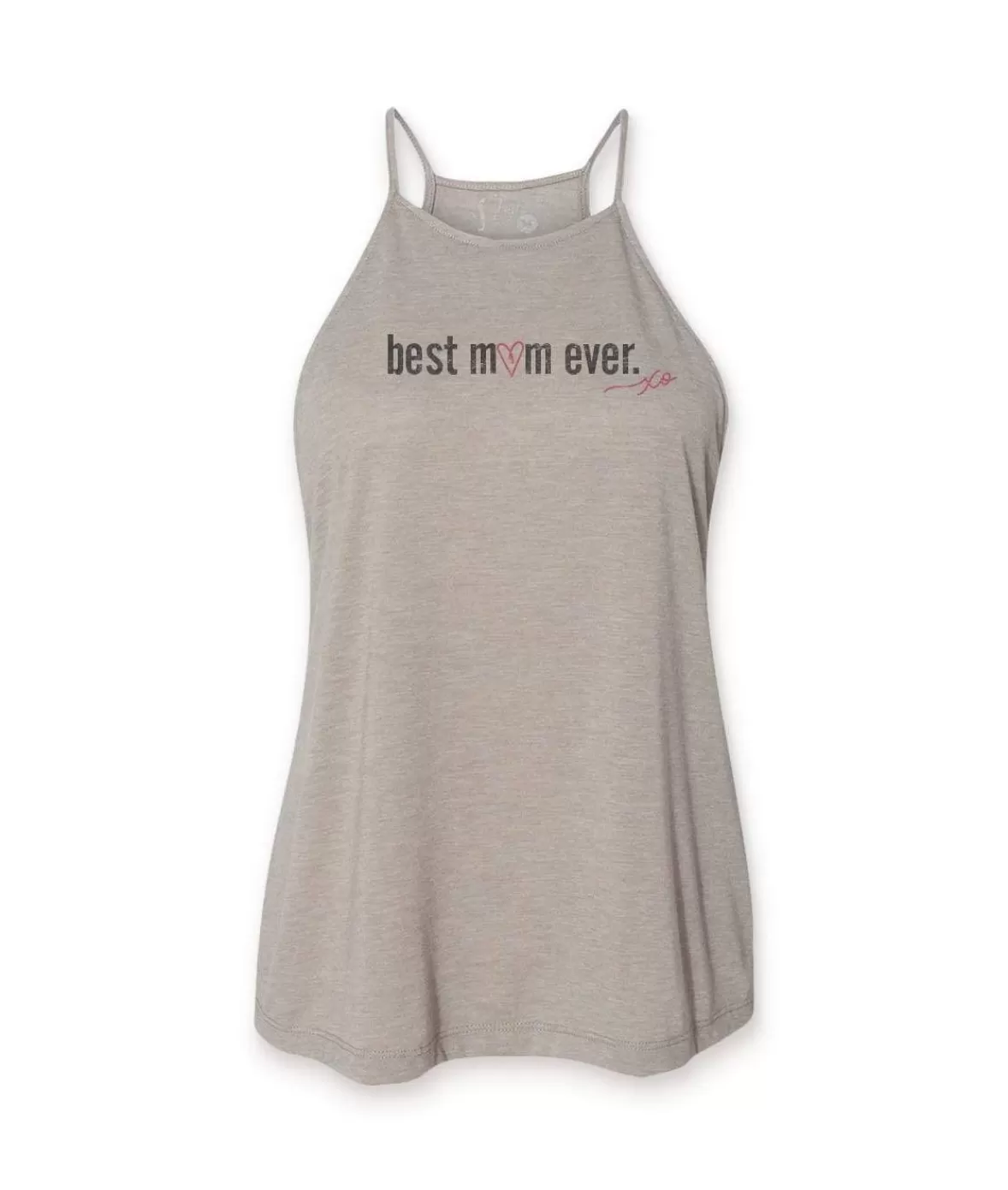 Women'S Ridiculously Soft High Neck Graphic Tank | Best Mom Ever | Nayked Apparel Online