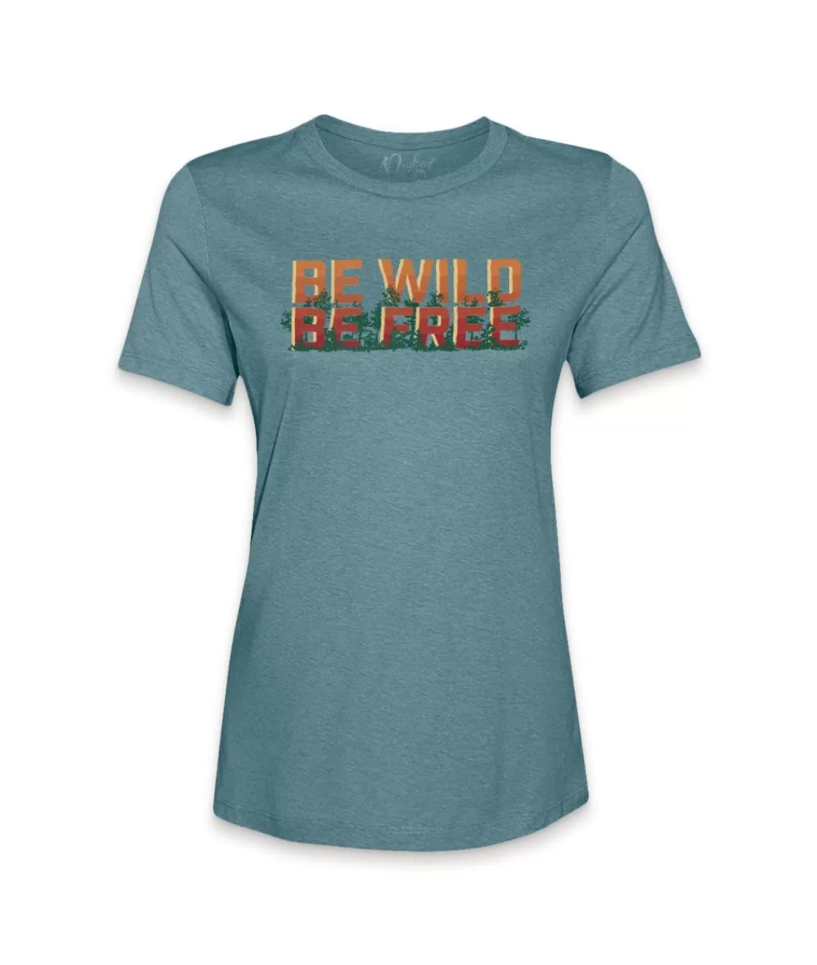 Women'S Ridiculously Soft Midweight Graphic Tee | Be Wild, Be Free | Nayked Apparel Sale